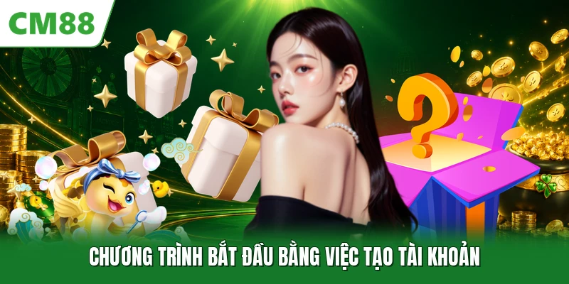 Chương trình bắt đầu bằng việc tạo tài khoản